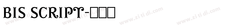 Bis Script字体转换